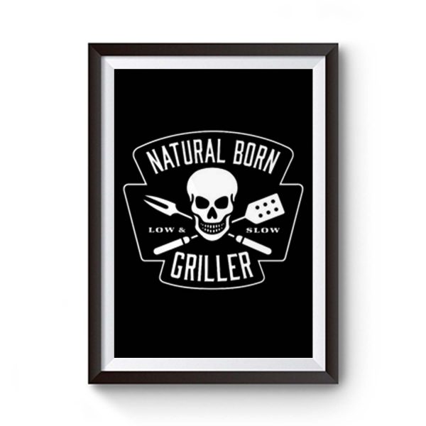 Natural Born Skull Griller Low And Slow Premium Matte Poster