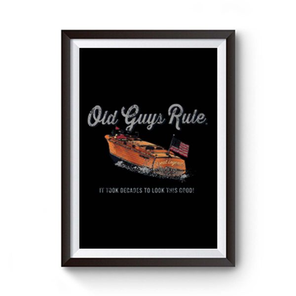 Old Guys Rule Decades Premium Matte Poster