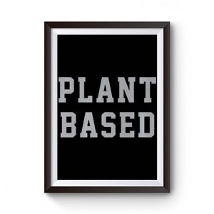 Plant Based Premium Matte Poster