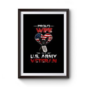 Proud Wife Of A Us Army Veteran Premium Matte Poster