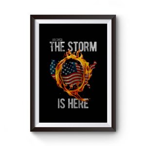 Qanon Wwg1wga Q Anon The Storm Is Here Patriotic Premium Matte Poster