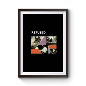 Refused Punk Band Premium Matte Poster