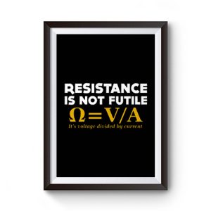 Resistance Is Not Futile Premium Matte Poster
