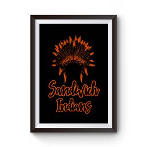 Sandwich Indians Head Premium Matte Poster