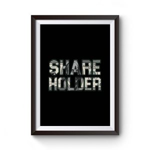 Share Holder Money Stocks Investors Traders Premium Matte Poster