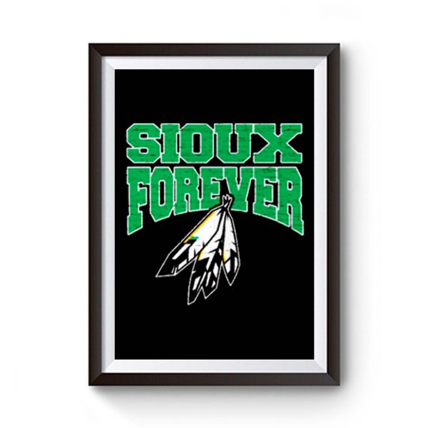 Sioux Forever Premium Matte Poster