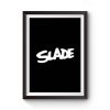Slade Rock Band Premium Matte Poster