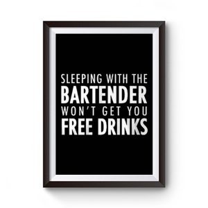 Sleeping With The Bartender Premium Matte Poster