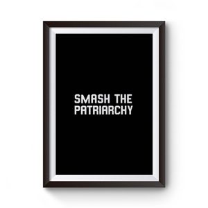 Smash The Patriarchy Premium Matte Poster