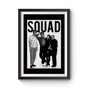 Squad Family Ever Premium Matte Poster