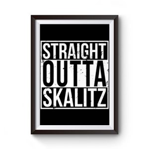 Straight Outta Skalitz Premium Matte Poster