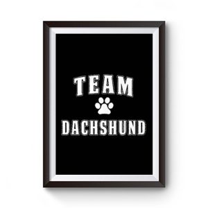 Team Dachshund Dachshund Lover Premium Matte Poster