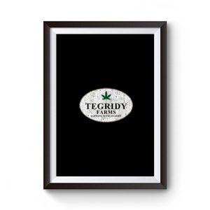 Tegridy Farms Premium Matte Poster