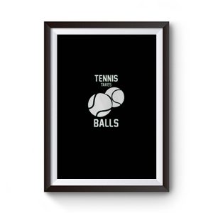 Tennis Take Balls Premium Matte Poster