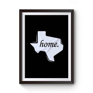 Texas Home Premium Matte Poster