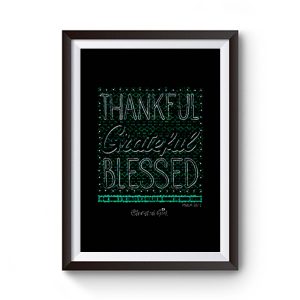 Thankful Grateful Blessed Premium Matte Poster