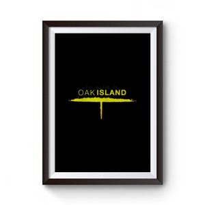 The Curse Of Oak Island Premium Matte Poster
