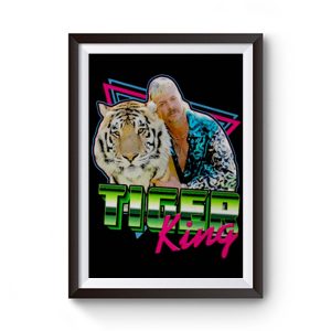 The Tiger King Joe Exotic Premium Matte Poster