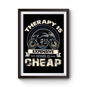 Therapy Is Expensive Wind Is Cheap Premium Matte Poster
