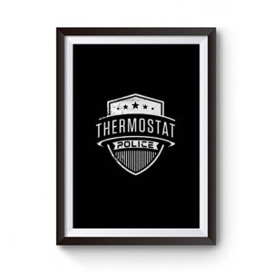 Thermosthat Police Premium Matte Poster