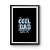 This Is What A Cool Dad Premium Matte Poster