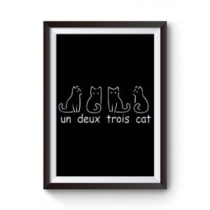 Un Deux Trois Cat Premium Matte Poster