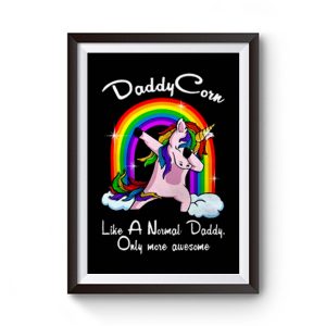 Unicorn Daddy And Rainbow Premium Matte Poster