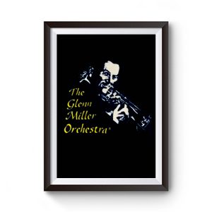 Vintage The Glenn Miller Orchestra Premium Matte Poster