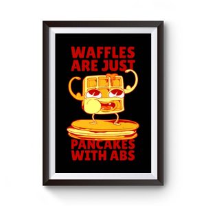 Waffles Pancakes Funny Quotes Premium Matte Poster