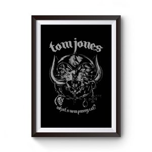 Whats New Pussycat Tom Jones Premium Matte Poster