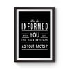 Why Be Informed Premium Matte Poster