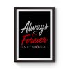 Always and Forever Premium Matte Poster