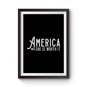 America She Is Worth It Premium Matte Poster
