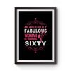 An Absolutely Fabulous Woman Turning Sixty Premium Matte Poster