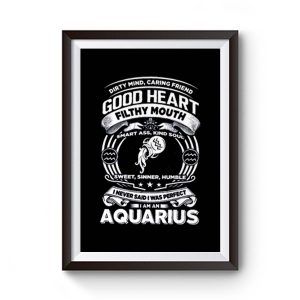 Aquarius Good Heart Filthy Mount Premium Matte Poster