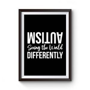 Autism Seeing the Wolrd Differently Premium Matte Poster