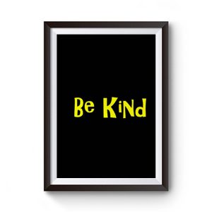 Be Kind Cute Quote Premium Matte Poster