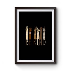 Be Kind Hand Art Premium Matte Poster