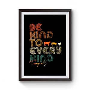 Be Kind To Every Kind Vegan Retro Premium Matte Poster