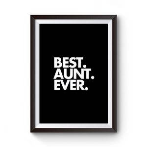 Best Aunt Ever Quote Premium Matte Poster