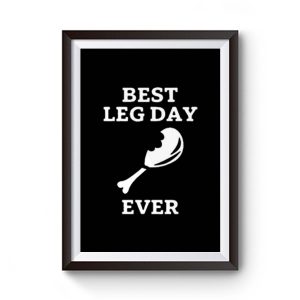 Best Leg Day Ever Premium Matte Poster