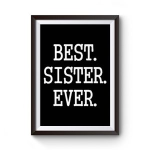 Best Sister Ever Premium Matte Poster