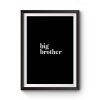 Big Brother Premium Matte Poster