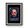 Big Lebowski Abide Hope Style The Dude Premium Matte Poster