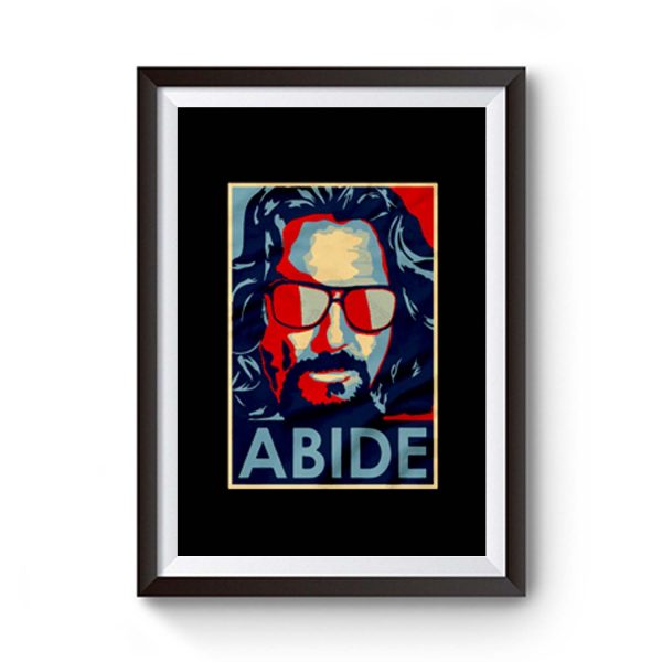 Big Lebowski Abide Hope Style The Dude Premium Matte Poster