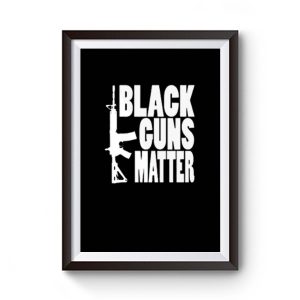 Black Guns Matter Premium Matte Poster