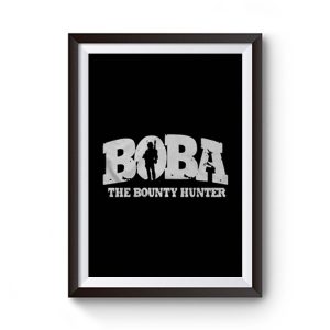 Boba Fett the Bounty Hunter Premium Matte Poster