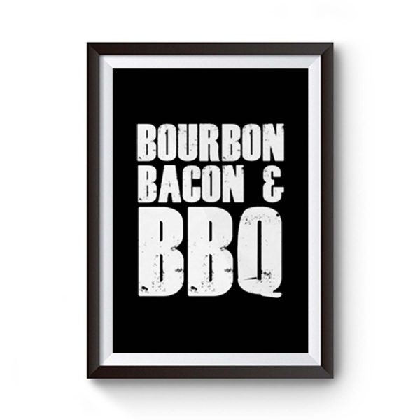 Bourbon Bacon And BBQ Premium Matte Poster