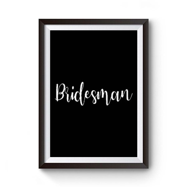 Bridesman Premium Matte Poster