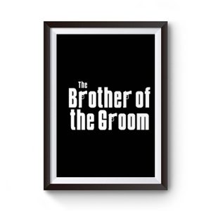 Brother Wedding Gift Ideas For Him Wedding Premium Matte Poster